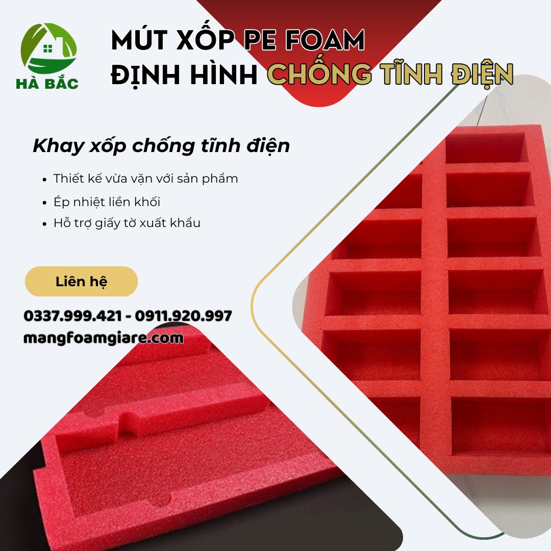 Mút Xốp PE Foam Định Hình Chống Tĩnh Điện Tại Nhơn Trạch – Đồng Nai