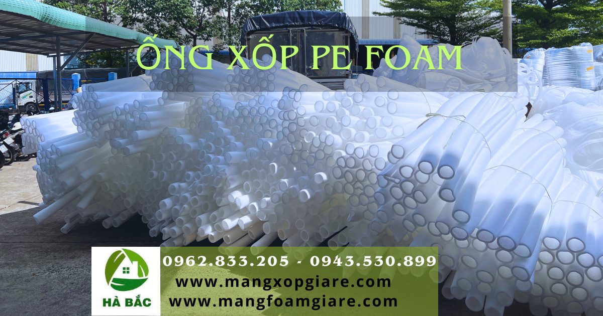Ống xốp pe foam