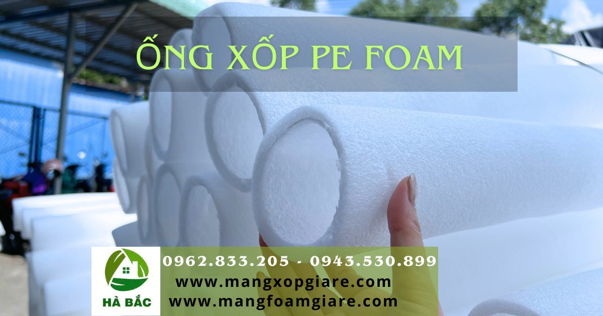 Ống xốp pe foam