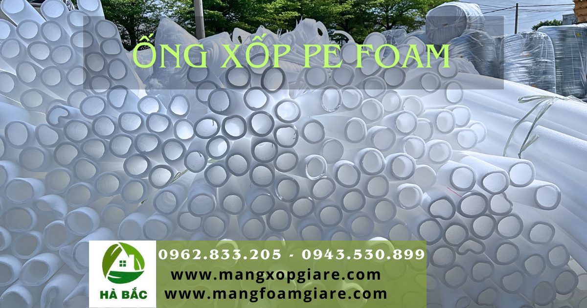 Ống xốp pe foam