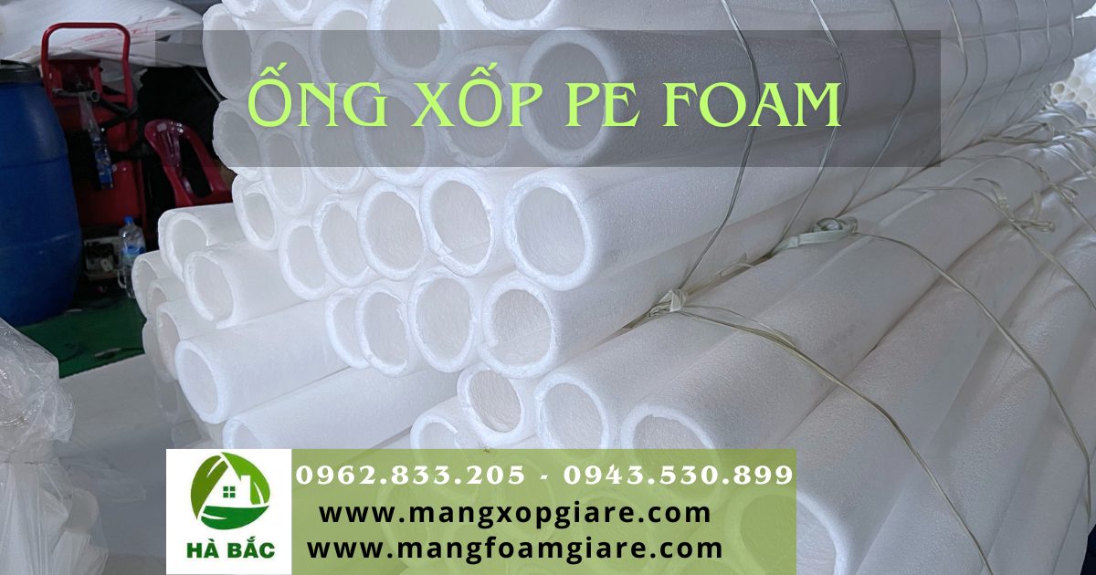 Ống xốp pe foam