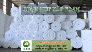 Cuộn xốp foam giá rẻ tại Thuận Thành Bắc Ninh
