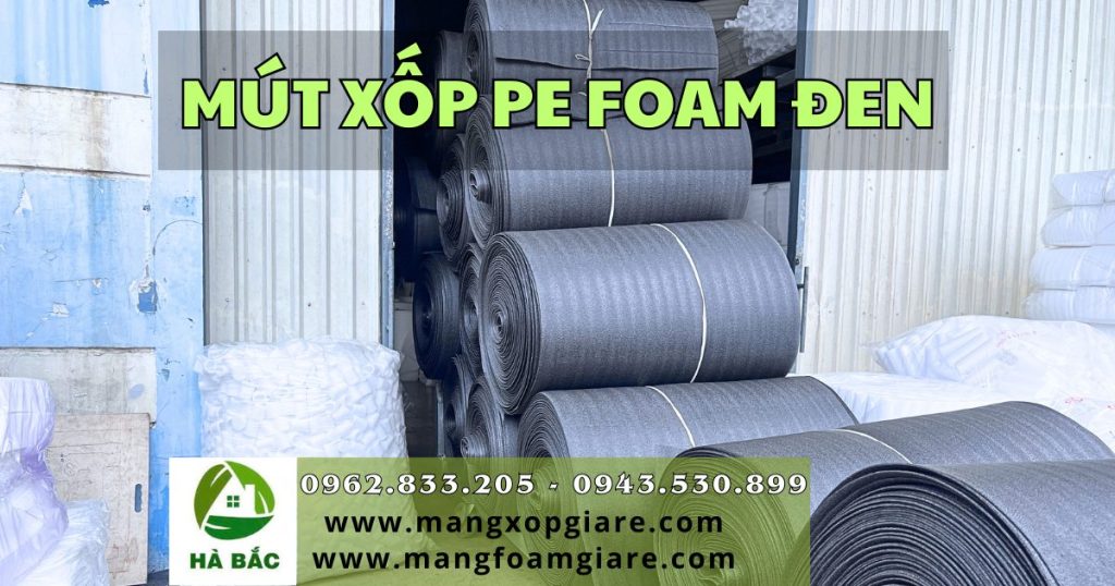 Mua mút xốp pe foam màu đen giá rẻ tại Bắc Ninh