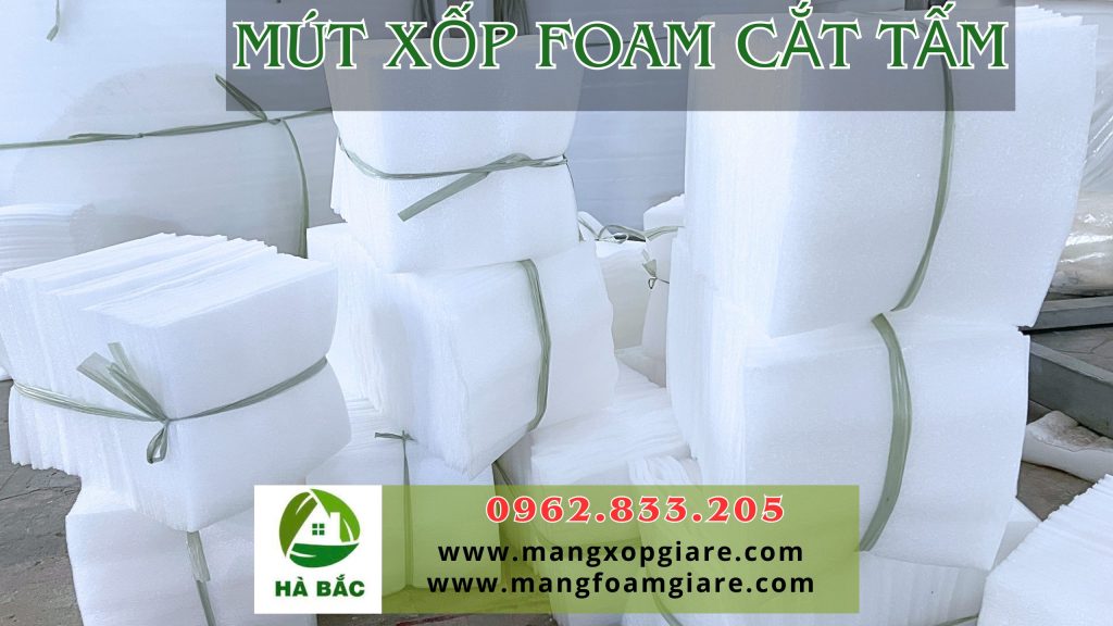 Mút xốp foam cắt tấm giá rẻ tại Bắc Ninh