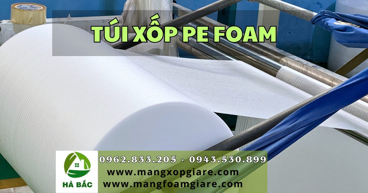 túi xốp pe foam giá rẻ túi xốp pe foam giá rẻ