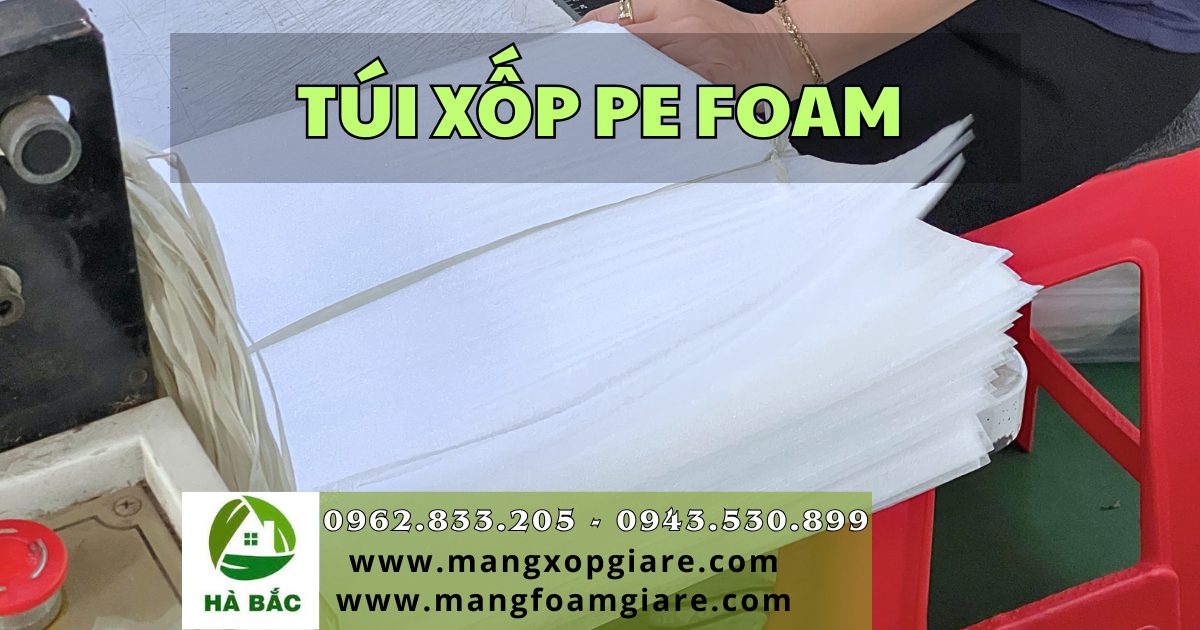 túi xốp pe foam giá rẻ túi xốp pe foam giá rẻ