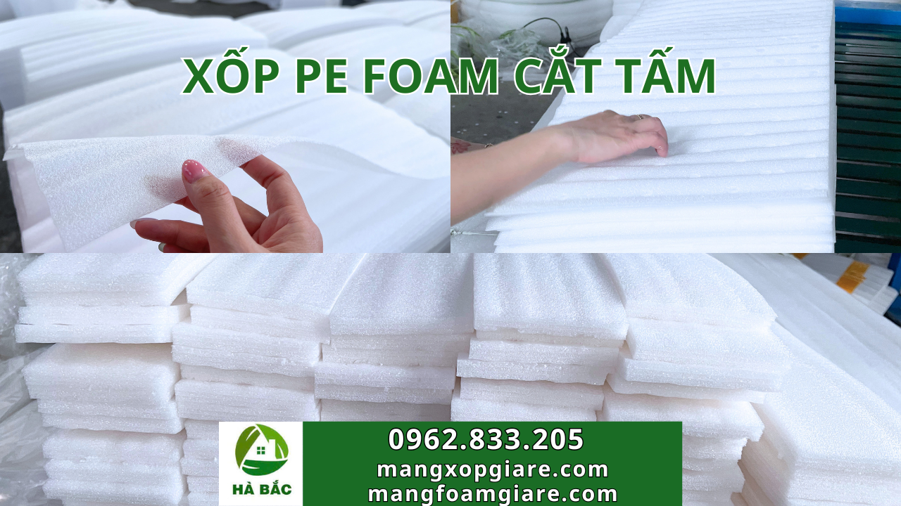 Xốp PE Foam Cắt Tấm Xốp PE Foam Cắt Tấm